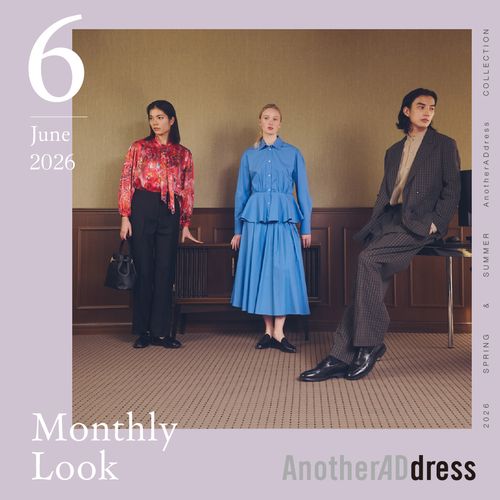 June. 2026「凛として着こなす、特別な日の通勤着」#AnotherADdress LOOKBOOK