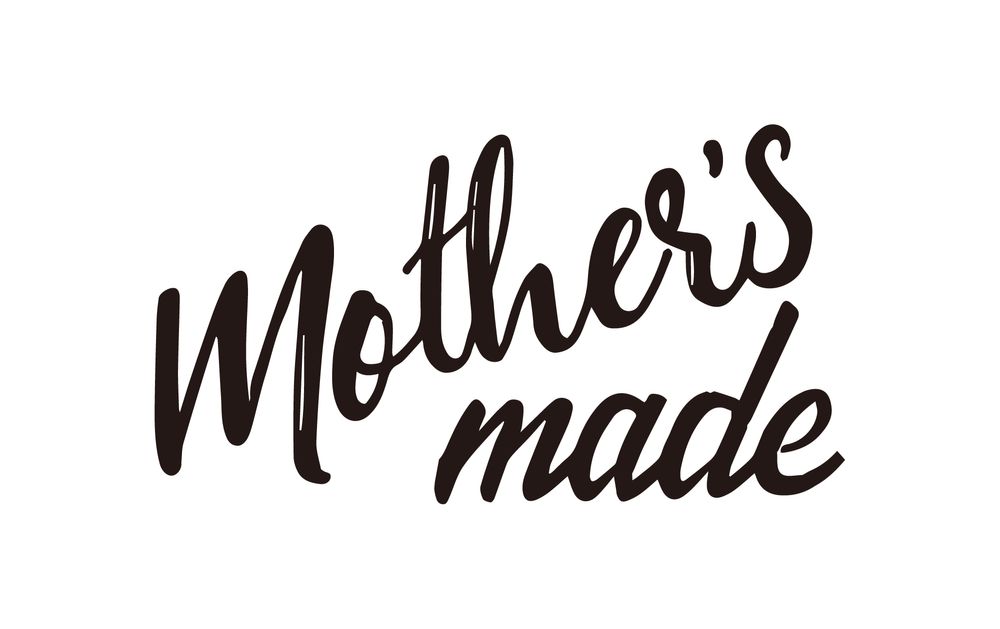 Mother's made