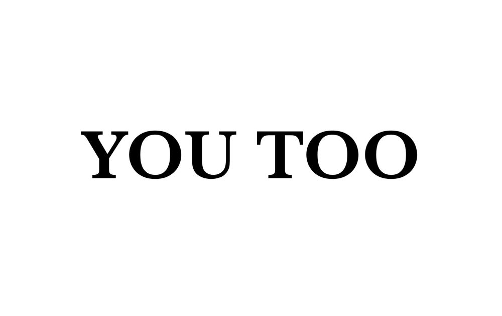You too